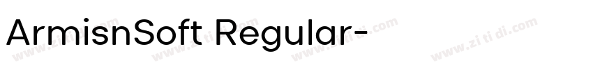 ArmisnSoft Regular字体转换